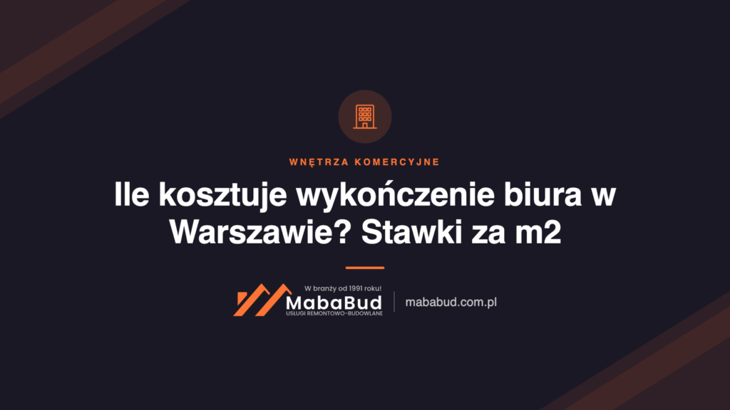 Ile kosztuje wykończenie biura w Warszawie? Stawki za m2 według standardu